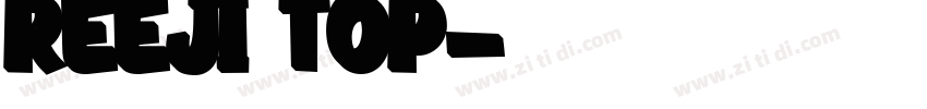 REEJI TOP字体转换